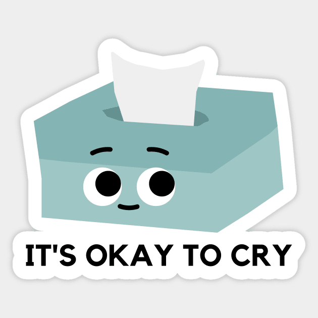 It's Okay To Cry Sticker by mysr